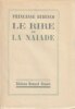 Le rire et la naïade *. BIBESCO Princesse (Marthe) :