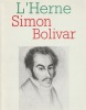  Simon Bolivar *. [BOLIVAR Simon] Collectif :