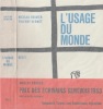 L' usage du monde *. BOUVIER Nicolas & VERNET Thierry :