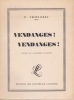  Vendanges! Vendanges! *. CHAVANNES Fernand :