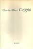  Charles-Albert Cingria *. [CINGRIA Charles-Albert] ANEX Georges & AUGSBOURG Géa :