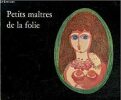  Petits maîtres de la folie *. [COCTEAU Jean] Collectif :