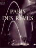  Paris des rêves *. [Collectif] BIDERMANAS Izis :