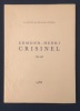  Edmond-Henri Crisinel, 1897-1948 *. [ROUD Gustave] Collectif  : 