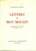  Lettres de mon moulin *. DAUDET Alphonse :