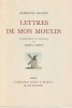  Lettres de mon moulin *. DAUDET Alphonse :