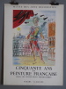  Raoul Dufy. Cinquante ans de peinture française *. [DUFY Raoul] :