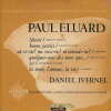  Paul ÉLUARD *. [ÉLUARD Paul] IVERNEL Daniel :