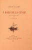  A bord de la Cange *. FLAUBERT Gustave :