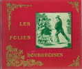 Les folies bourgeoises *. GILSON Paul :