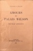  Amours au palais Wilson *. GIRARD Pierre :