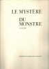 Le mystère du monstre *. HAINARD Robert & BILLE S. Corinna :