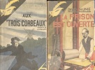  Aux "Trois Corbeaux" *. HOLT Henry :