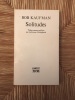  Solitudes *. KAUFMAN Bob :