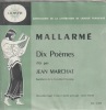  Mallarmé, dix poèmes dits par Jean Marchat *. [MALLARMÉ] MARCHAT Jean :