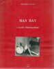  Man Ray, exposition de l'oeuvre photographique *. [MAN RAY]  CAIN Julien, ADHEMAR Jean & PASQUET Evelyne :