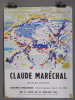  Claude Maréchal. Peintures récentes *. MARÉCHAL Claude : 