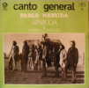  Canto general *. NERUDA Pablo, APARCOA & GONZALES Mares :