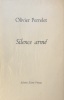  Silence armé *. PERRELET Olivier : 