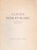  Clavier noir et blanc *. [HESSELBARTH Jean-Claude] PONCET Anne-Marie :