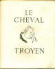 Le cheval troyen *. QUENEAU Raymond :