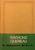 Le dimanche de la vie *. QUENEAU Raymond :