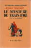 Le mystère du train d'or *. [QUENEAU Raymond] WALLACE Edgar :