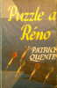  Puzzle à Reno * . QUENTIN Patrick : 