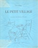 [Le petit village] *. [RAMUZ Charles Ferdinand] BARRAUD Maurice :