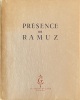  Présence de Ramuz *. [RAMUZ Charles Ferdinand] COLLECTIF :