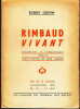  Rimbaud vivant *. [RIMBAUD Arthur] GOFFIN Robert :