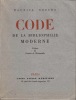  Code de la bibliophilie moderne *. ROBERT Maurice :