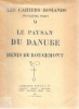 Le paysan du Danube *. ROUGEMONT Denis de :