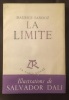 La limite *. [DALI Salvador] SANDOZ Maurice :