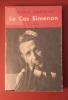 Le cas "Simenon" *. [SIMENON Georges] Narcejac Thomas : 