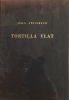  Tortilla flat *. STEINBECK John :