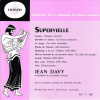  Jules Supervielle *. [SUPERVIELLE Jules] DAVY Jean :