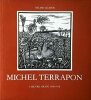  Michel Terrapon. L'oeuvre gravé 1950-1978 *. [TERRAPON Michel] ACATOS Sylvio :