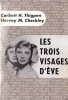 Les trois visages d'Eve *. THIGPEN Corbett H. & CHECKLEY Hervey M.: