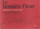 La dernière fleur *. [CAMUS Albert] THURBER James :