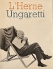  Ungaretti *. [UNGARETTI] Collectif :