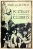  Portraits de contemporains célèbres *. VALLOTTON Félix :