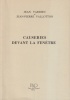  Causeries devant la fenêtre *. VALLOTTON Jean-Pierre & TARDIEU Jean :