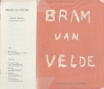  Bram van Velde *. [VELDE Bram van] Collectif :