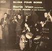  Blues pour Boris *. VIAN Boris, ABADIE Claude et son orchestre :