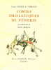  Contes drolatiques de vénerie *. VIBRAYE Comte Henri de :