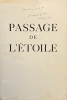  Passage de l'étoile *. VILLARD-GILLES Jean & al. :