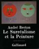 Le surréalisme et la peinture *. [SÉGALAT Roger-Jean] BRETON André :