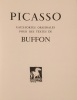  Eaux-fortes originales pour des textes de Buffon *. BUFFON & PICASSO :