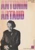  Antonin Artaud *. [ARTAUD Antonin] BRAU Jean-Louis :